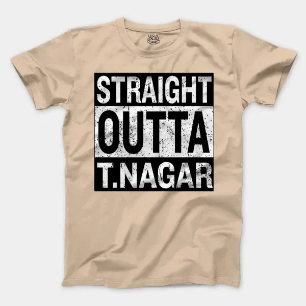 Straight Outta T-Nagar Men/Unisex T-Shirt in Natural Color