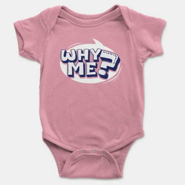 Why Me? Short Sleeve Baby Onesie in Pink Color