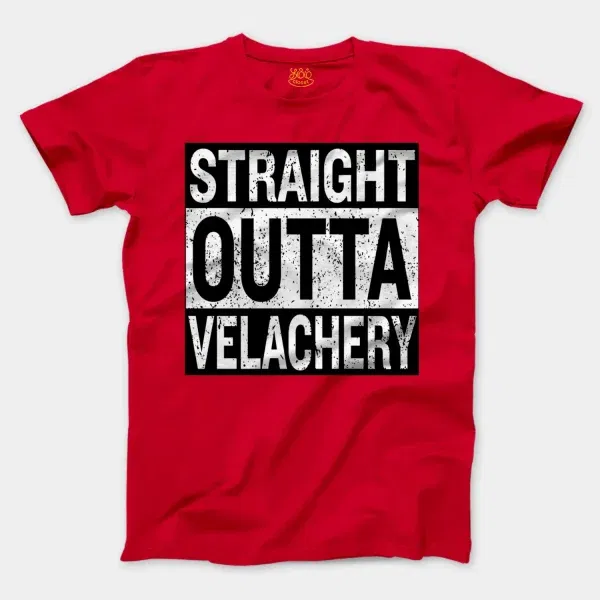 Straight Outta Velachery Men/Unisex T-Shirt in Red Color