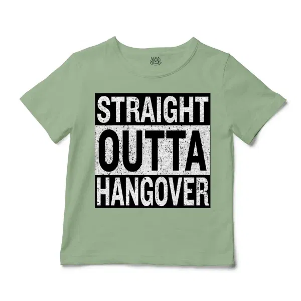 Straight Outta Hangover Unisex Toddler T-Shirt in Sage Color