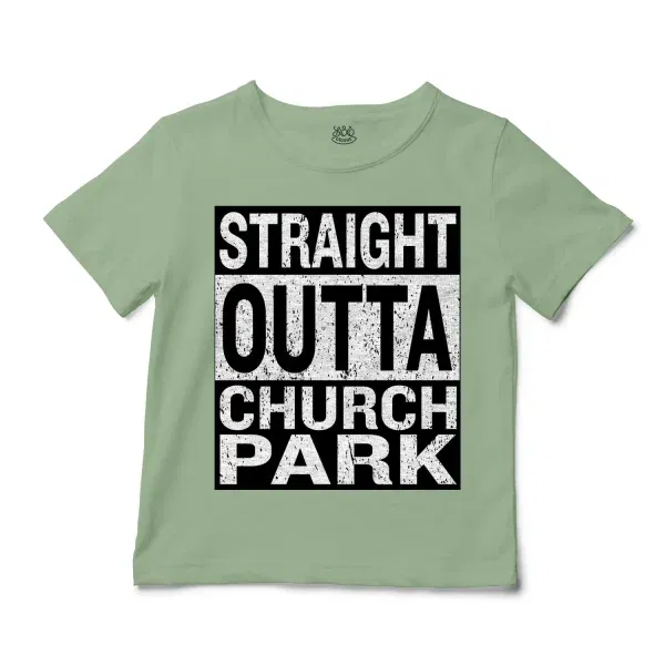 Straight Outta Church Park Unisex Toddler T-Shirt in Sage Color