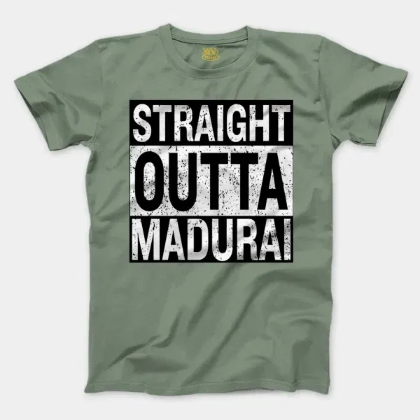 Straight Outta Madurai Men/Unisex T-Shirt in Sage Color