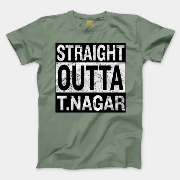 Straight Outta T-Nagar Men/Unisex T-Shirt in Sage Color