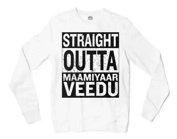 Straight Outta Maamiyaar Veedu Men/Unisex Long Sleeve T-Shirt in White Color