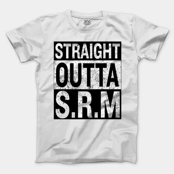 Straight Outta Srm University Men/Unisex T-Shirt in White Color