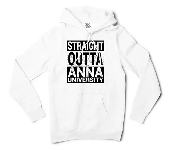 Straight Outta Anna University Men/Unisex Hoodie in White Color