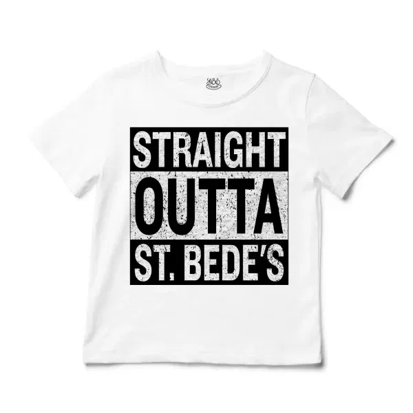 Straight Outta St. Bedes Unisex Toddler T-Shirt in White Color