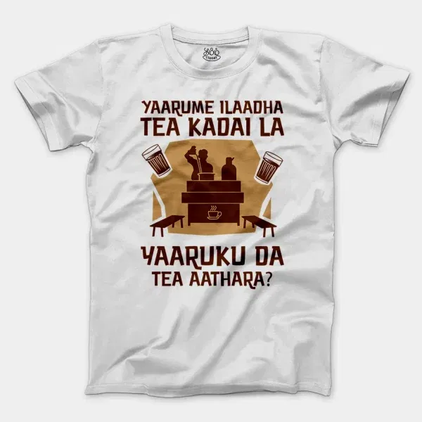 Yaarume Ilaadha Tea Kadai La Yaaruku Da Tea Aathara? Men/Unisex T-Shirt in White Color