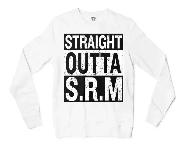 Straight Outta Srm University Men/Unisex Long Sleeve T-Shirt in White Color