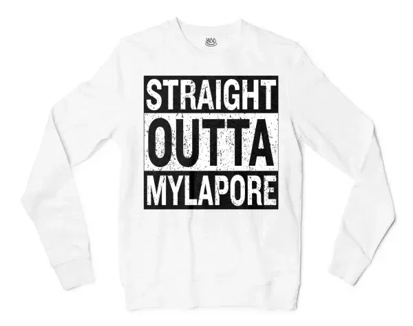 Straight Outta Mylapore Men/Unisex Long Sleeve T-Shirt in White Color