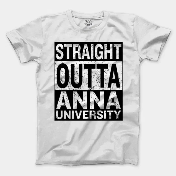 Straight Outta Anna University Men/Unisex T-Shirt in White Color