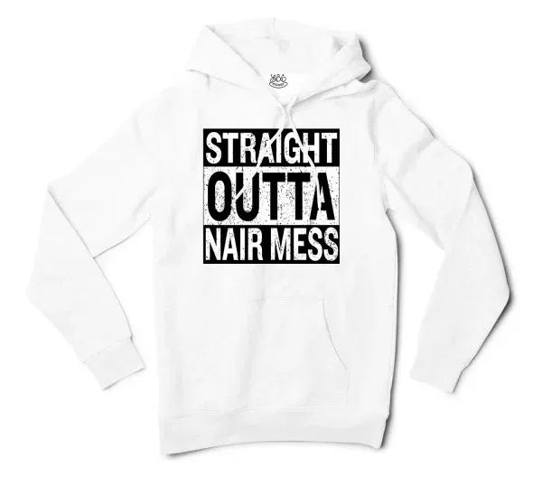 Straight Outta Nair Mess Men/Unisex Hoodie in White Color