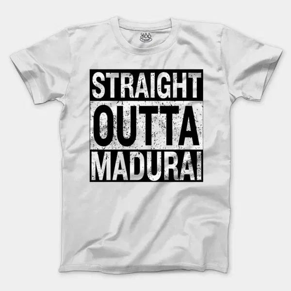 Straight Outta Madurai Men/Unisex T-Shirt in White Color