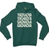 Yachacha Yachacha, Gachacha Gachacha Men/Unisex Hoodie in Alpine Green Color
