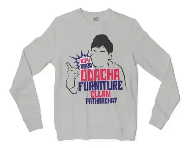 Idhu Vara Odacha Furniture Ellam Pathaadha Men/Unisex Long Sleeve Sweatshirt in Ash Color