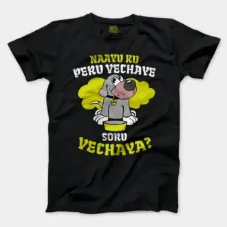 Naayu Ku Peru Vachaye Soru Vachaye Men/Unisex T-Shirt in Black Color