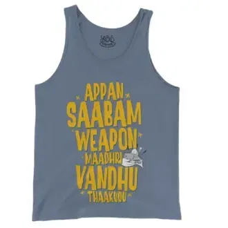 Appan Saabam Weapon Maadhri Vandhu Thaakudu Men/Unisex Tank Top in Blue Jean Color