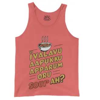 Ivalavu Aapukku Apparum Oru Soup Ah? Men/Unisex Tank Top in Bright Salmon Color