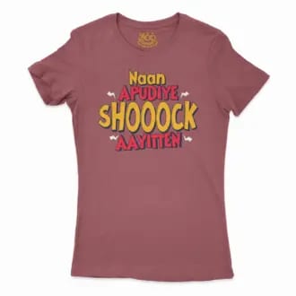Naan Apudiye Shoooock Aayitten Women’s T-Shirt in Cardinal Color