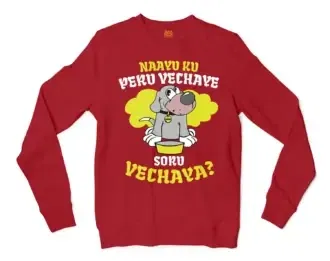 Naayu Ku Peru Vachaye Soru Vachaye Men/Unisex Long Sleeve Sweatshirt in Cherry Red Color