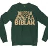 Bhippa Bhiffa Biblak Men/Unisex Long Sleeve Sweatshirt in Forest Green Color