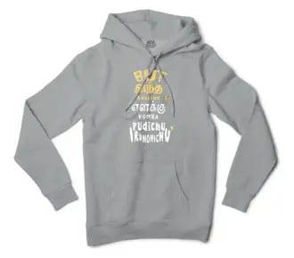 But Antha Dealing Enaku Romba Pudichu Irundhichu Men/Unisex Hoodie in Grey Heather Color