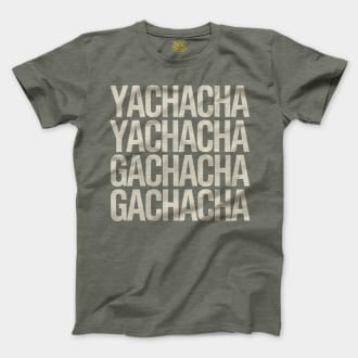 Yachacha Yachacha, Gachacha Gachacha Men/Unisex T-Shirt in Heather Military Green Color