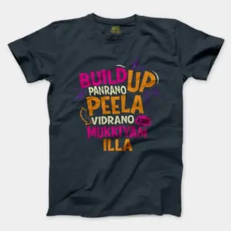 Buildup Panrano, Peela Vidrano, Athu Mukkiyam Illa Men/Unisex T-Shirt in Heather Navy Color