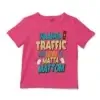 Naanga Traffic And Lovu La Matta Mattom Unisex Toddler T-Shirt in Hot Pink Color