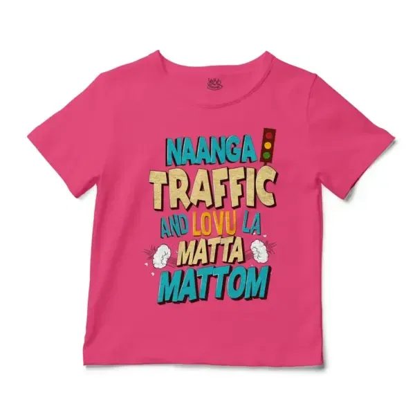 Naanga Traffic And Lovu La Matta Mattom Unisex Toddler T-Shirt in Hot Pink Color