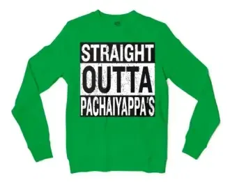 Straight Outta Pachaiyappa's Men/Unisex Long Sleeve Sweatshirt in Irish Green Color