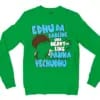 Edhu Da Darling Una Heavy Uh Like Panna Vechudhu Men/Unisex Long Sleeve Sweatshirt in Irish Green Color