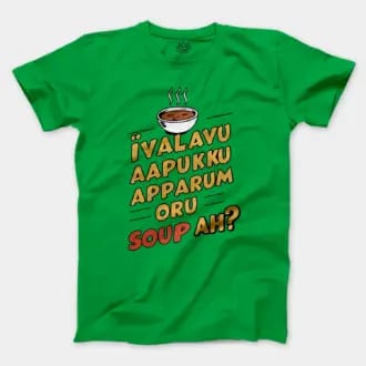 Ivalavu Aapukku Apparum Oru Soup Ah? Men/Unisex T-Shirt in Irish Green Color