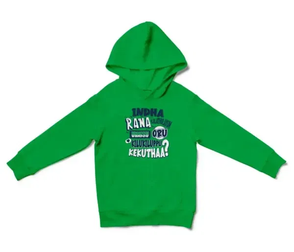 Indha Rana Kalathulayum Unakku Oru Kilukiluppu Kekuthaa Unisex Youth Hoodie in Irish Green Color