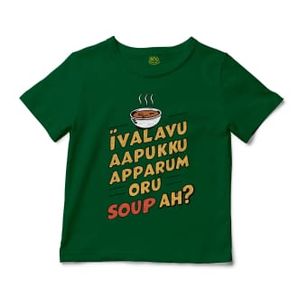 Ivalavu Aapukku Apparum Oru Soup Ah? Unisex Toddler T-Shirt in Kelly Color