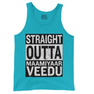 Straight Outta Maamiyaar Veedu Men/Unisex Tank Top in Lagoon Color