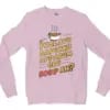 Ivalavu Aapukku Apparum Oru Soup Ah? Men/Unisex Long Sleeve Sweatshirt in Light Pink Color