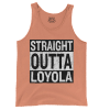 Straight Outta Loyola Men/Unisex Tank Top in Melon Color