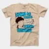 Edhu Da Darling Una Heavy Uh Like Panna Vechudhu Men/Unisex T-Shirt in Natural Color