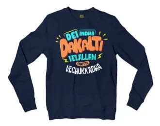 Dei Indha Dakalti Vellalam Enkitta Vechukkadha Men/Unisex Long Sleeve Sweatshirt in Navy Color