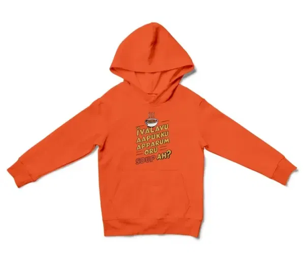 Ivalavu Aapukku Apparum Oru Soup Ah? Unisex Youth Hoodie in Orange Color