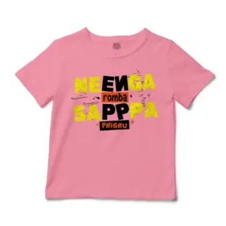 Neenga Romba Sappaa Phigru Unisex Toddler T-Shirt in Pink Color