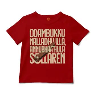 Odambukku Nalladhu Illa, Annubhavathula Sollaren Unisex Toddler T-Shirt in Red Color