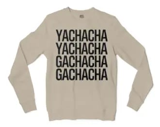 Yachacha Yachacha, Gachacha Gachacha - Black Men/Unisex Long Sleeve Sweatshirt in Sand Color