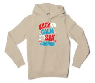 Keep Calm And Say Aaahan Men/Unisex Hoodie in Sandstone Color