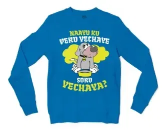 Naayu Ku Peru Vachaye Soru Vachaye Men/Unisex Long Sleeve T-Shirt in Sapphire Color