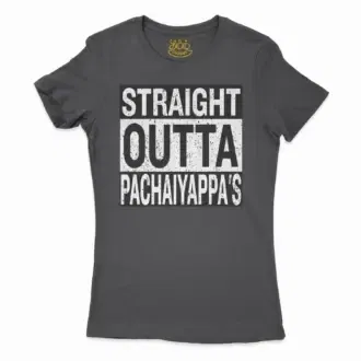 Straight Outta Pachaiyappa's Women’s T-Shirt in Solid Black Color