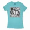 Straight Outta Tambaram Women’s T-Shirt in Solid Cancun Color