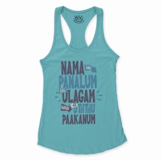 Nama Edhu Panalum Indha Ulagam Namala Uththu Paakanum Women's Racerback Tank in Solid Cancun Color