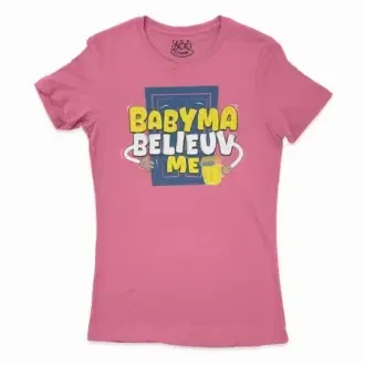 Babyma Belieuv Me Women’s T-Shirt in Solid Hot Pink Color